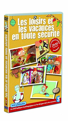 Les Bons Conseils De Celestin - Les Loisirs Et Les Vacances En Toute Sécurité