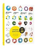 Dynamic Identities: How to Create a Living Brand by Irene van Nes