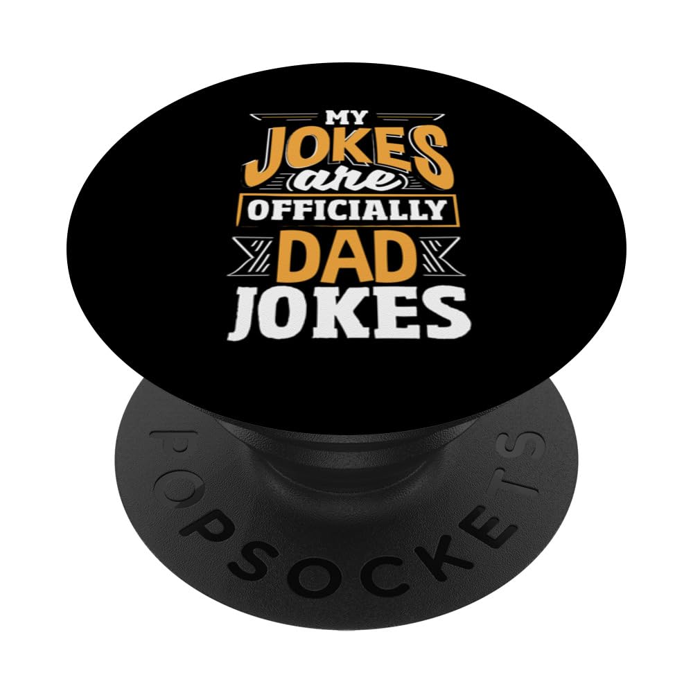 Dad Cringe Puns Funny My Jokes Are Officially Dad Jokes PopSockets Swappable PopGrip