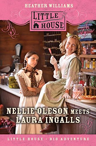 Nellie Oleson Meets Laura Ingalls (Little House Sequel) Nellie Oleson Meets Laura Ingalls (Little House Sequel)