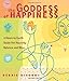 The Goddess of Happiness: A Down-to-Earth Guide for Heavenly Balance and Bliss by Debbie Gisonni