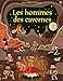 Les hommes des cavernes by 