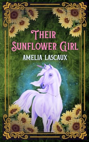 Their Sunflower Girl: A Fae Pleasure House Novella (Wayward Déine Chronicles)