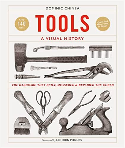Tools: A Visual Exploration of Implements and Devices in the