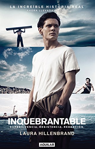 Inquebrantable (Spanish Edition) by LAURA HILLENBRAND
