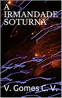 Livro A IRMANDADE SOTURNA