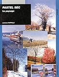 Pastel sec : Le paysage by
