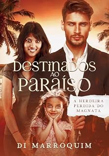 Livro Destinados ao Paraíso: A Herdeira Perdida do Magnata