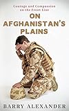 On Afghanistan's Plains by Barry Alexander