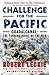 Challenge for the Pacific: Guadalcanal: The Turning Point of the War by Robert Leckie