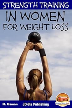 Amazon Com Strength Training In Women For Weight Loss Health Learning Series Book 4 Ebook M