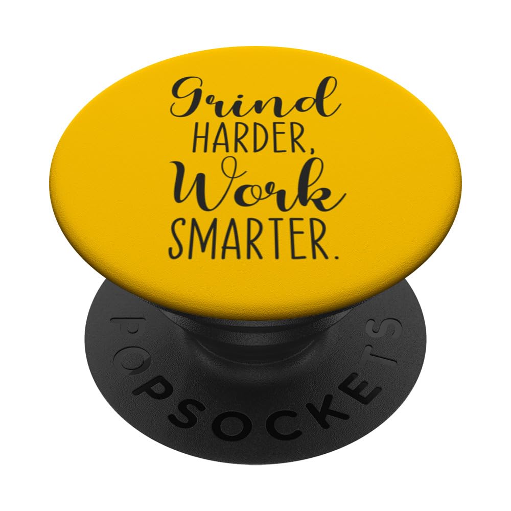 Grind Harder, Work Smarter, Gym, Hustle, Success, Motivation PopSockets Swappable PopGrip