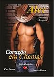 Coração em Chamas: Alec (Corações Livro 1) (Portuguese Edition)
