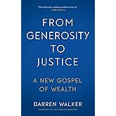 From Generosity to Justice: A New Gospel of Wealth