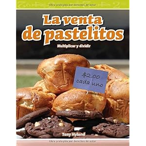 La venta de pastelitos (The Bake Sale) (Spanish Version) (Mathematics Readers) (Spanish Edition)