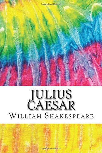 Julius Caesar: Includes Mla Style Citations For Scholarly Secondary  Sources, Peer-Reviewed Journal Articles And Critical Essays: Shakespeare,  William: 9781517493554: Books - Amazon.ca