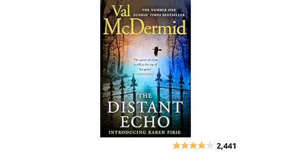 Distant Echo Mcdermid Val 9780008279547 Amazon Com Books Distant Echo Mcdermid Val 9780008279547 Amazon Com Books