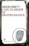 Front cover for the book Cast, in Order of Disappearance by Simon Brett