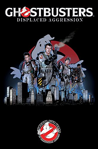 Ghostbusters: Displaced Aggression by Scott Lobdell