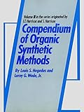 Compendium of Organic Synthetic Methods, Volume 3