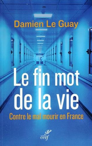 Le  fin mot de la vie