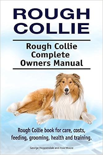 Rough Collie. Rough Collie Complete Owners Manual. Rough Collie book for care, costs, feeding, grooming, health and y[p[obN - 2017/11/3