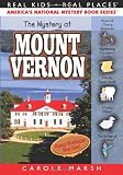 The Mystery at Mount Vernon (32) (Real Kids Real Places)