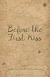Before the First Kiss by Ashe Vernon, Trista Mateer