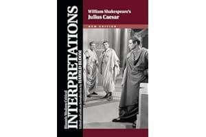 William Shakespeare's Julius Caesar (Bloom's Modern Critical Interpretations (Hardcover))