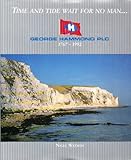 Image de Time and Tide Wait for No Man: George Hammond PLC, 1767-1992