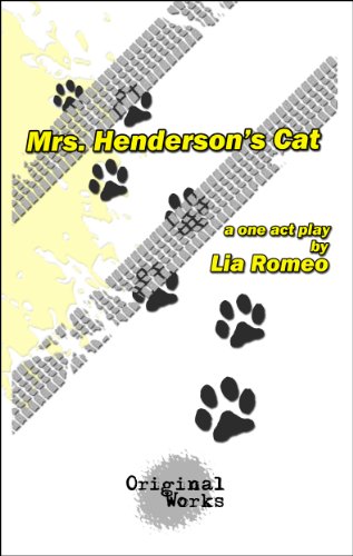 Mrs. Henderson's Cat - a one act play