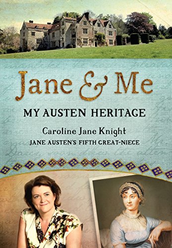 Jane & Me: My Austen Heritage