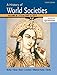 A History of World Societies, Tenth Edition, Volume B: From 800 to 1815