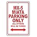 Afterprints Mazda MX-5 Miata Parking Only All Others Will Be Towed Ridiculous Funny Novelty Garage Aluminum 8"x12" Sign Plate