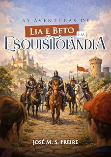 Livro As Aventuras de Lia e Beto em Esquisitolândia