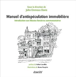 Manuel d'antispéculation immobilière