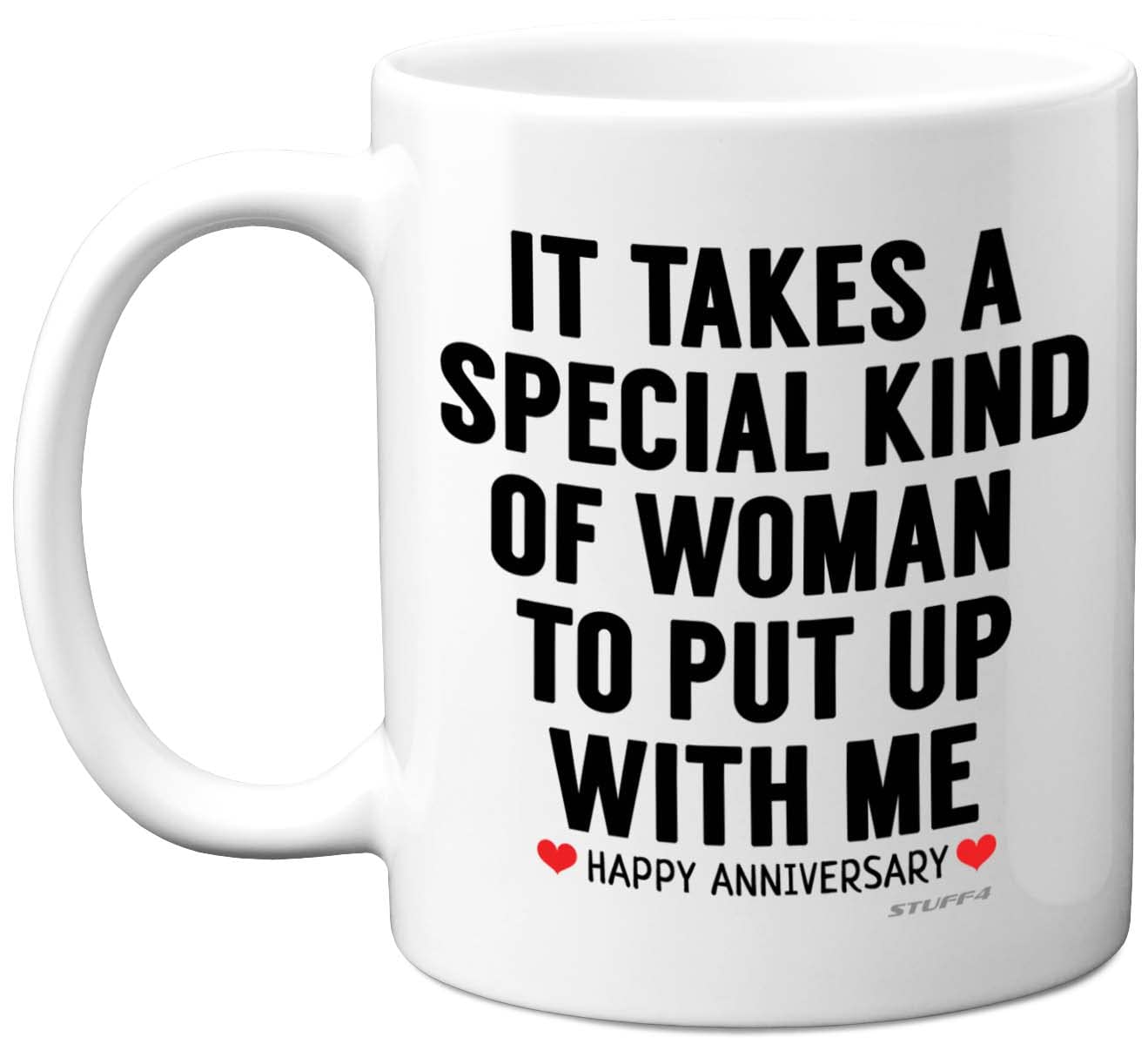Stuff4 Anniversary Mug for Her, Funny Quote Coffee Mug for Women, 11oz Ceramic Dishwasher Safe, Presents Wife, Gifts Girlfriend, Fiancée, Perfect Christmas, Valentines Day Birthday