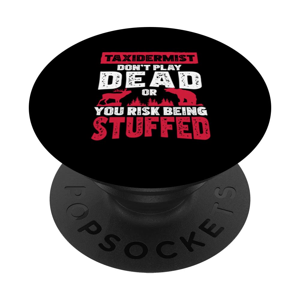 Don't Play Dead Roadkill Funny Taxidermy Professional PopSockets Swappable PopGrip