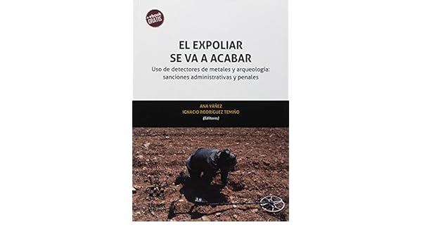 El expoliar se va a acabar: Jaime . . . [et al. ] Almansa Sánchez: 9788491698463: Amazon.com: Books