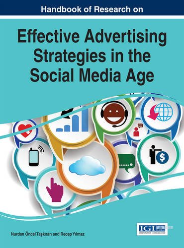 Download Handbook of Research on Effective Advertising Strategies in the Social Media Age