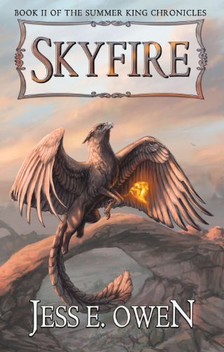 Skyfire by Jess E. Owens (2013-08-02)