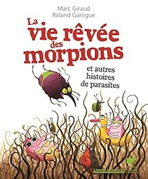 La  vie rêvée des morpions