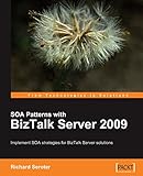 SOA Patterns with BizTalk Server 2009