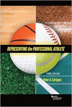 Representing the Professional Athlete (American Casebook Series) Representing the Professional Athlete (American Casebook Series)
