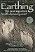 Earthing( The Most Important Health Discovery Ever!)[EARTHING 2/E][Paperback]