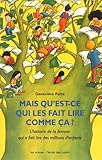 Image de mais qu'est-ce qui les fait lire comme ça ? l'histoire de la femme qui a fait lire des millions d'e