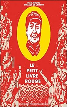 Le petit livre rouge: Citations du Président Mao Zedong Le petit livre rouge: Citations du Président Mao Zedong