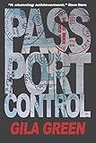 Passport Control by Gila Green