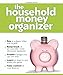The Household Money Organizer by Baker Publishing Group