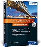 Architecting EDI with SAP IDocs: the Comprehensive Guide by Emmanuel Hadzipetros (2013-11-21) by
